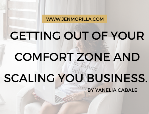 Getting out of your comfort zone and scaling you business.